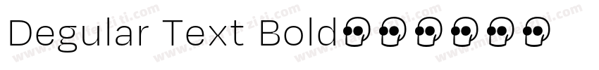 Degular Text Bold字体转换